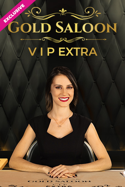 Gold Saloon VIP Extra
